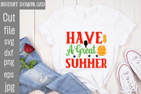Download Have a Great Summer SVG Cut File - Have a great summer svg cut file Collection